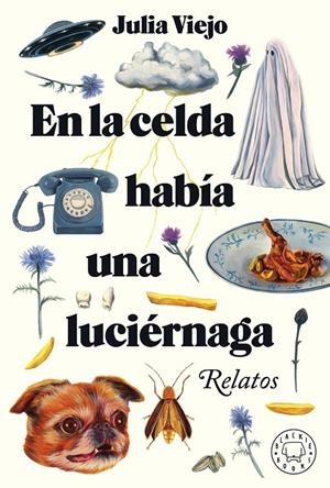 En la celda había una luciérnaga | 9788418733796 | Viejo, Julia