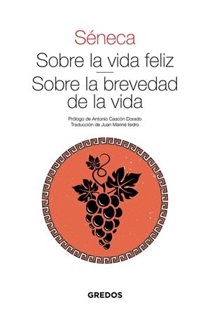 Sobre la vida feliz / Sobre la brevedad de la vida | 9788424939601 | Séneca