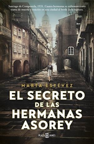 Secreto de las hermanas Asorey, El | 9788401030871 | Estévez, Marta