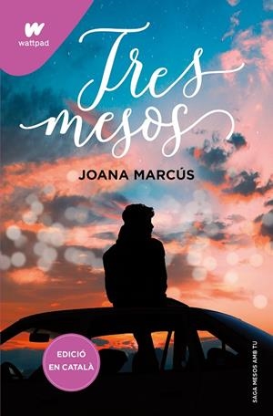 Mesos amb tu 3 : Tres mesos  | 9788419241177 | Marcús, Joana