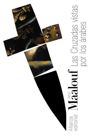 Cruzadas vistas por los árabes, Las | 9788420609003 | Maalouf, Amin