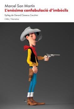Enèsima confabulació d'imbècils, L' | 9788412598216 | San Martín, Marcel